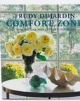 Comfort Zone Book by Trudy Dujardin, 2014